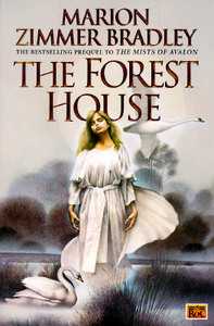 The Forest House by Marion Zimmer Bradley