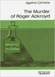 The Murder of Roger Ackroyd (Hercule Poirot, #4) by Agatha Christie, George F. Wear