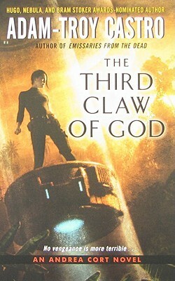 The Third Claw of God by Adam-Troy Castro