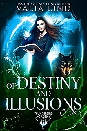 Of Destiny and Illusions by Valia Lind