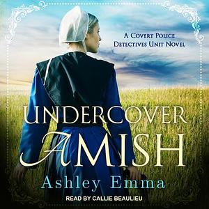 Undercover Amish by Ashley Emma