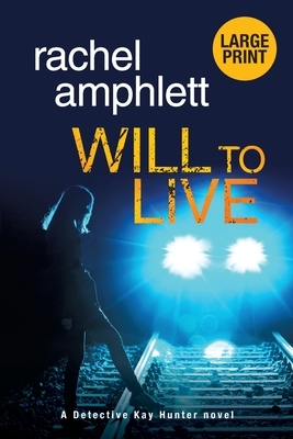 Will to Live by Rachel Amphlett