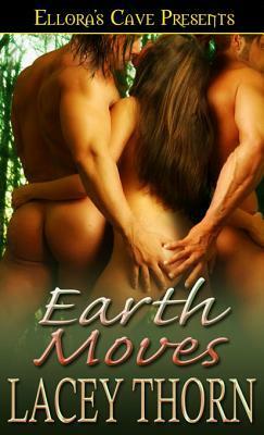 Earth Moves by Lacey Thorn
