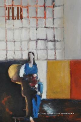 Tahoma Literary Review by Tahoma Literary Review