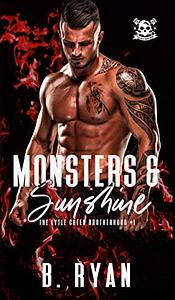 Monsters & Sunshine: The Lytle Creek Brotherhood by B. Ryan