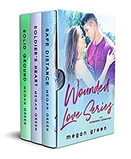 Wounded Love Series: the Complete Collection by Megan Green