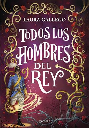 Todos los hombres del rey by Laura Gallego