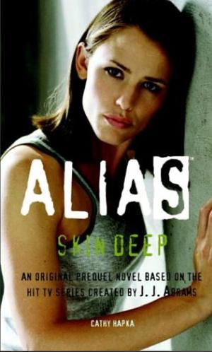 Alias:  Skin Deep by Catherine Hapka