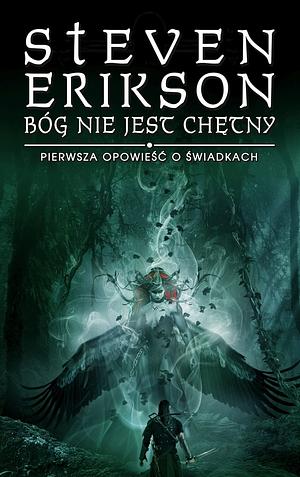 Bóg nie jest chętny: pierwsza opowieść o świadkach by Steven Erikson