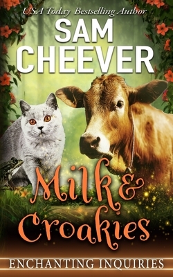 Milk & Croakies by Sam Cheever