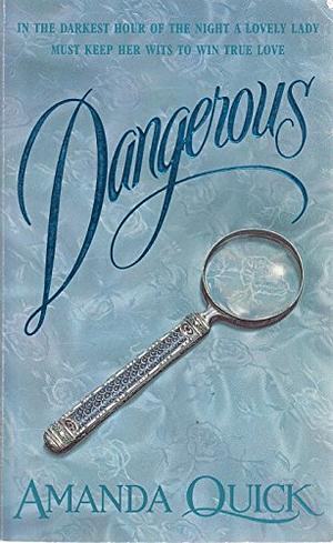 Dangerous by Amanda Quick