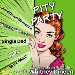 Pity Party by Whitney Dineen