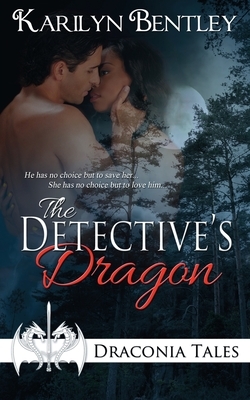 The Detective's Dragon by Karilyn Bentley