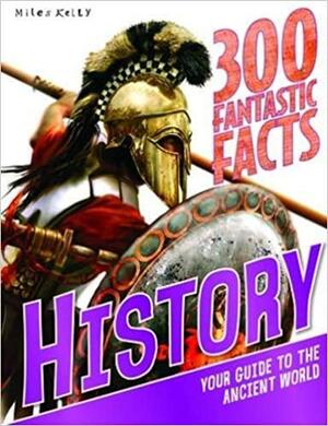 History: Your Guide to the Ancient World by Richard Kelly