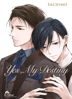 Yes, my Destiny, Vol. 1 by Sachimo