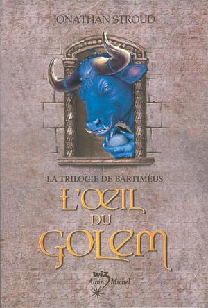 L'Oeil Du Golem by Jonathan Stroud