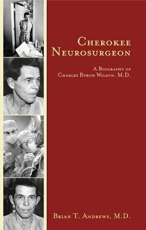 Cherokee Neurosurgeon by Brian Andrews