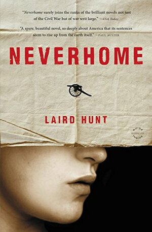 Neverhome by Laird Hunt