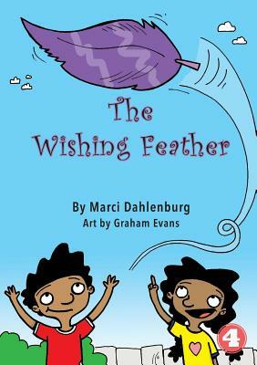 The Wishing Feather by Marci Dahlenburg