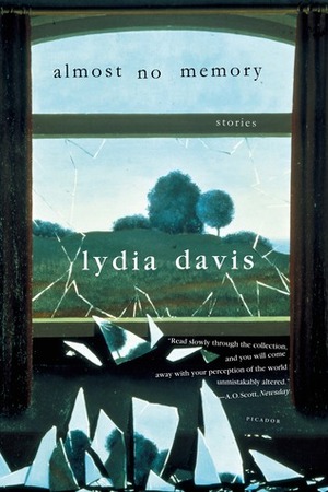 Almost No Memory by Lydia Davis