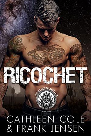 Ricochet by Frank Jensen, Cathleen Cole