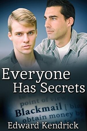 Everyone Has Secrets by Edward Kendrick