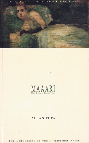 Maaari: Mga Bago at Piling Tula by Allan Popa