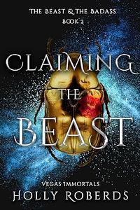 Claiming the Beast by Holly Roberds