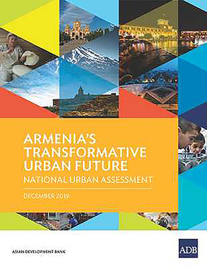 Armenia's Transformative Urban Future: National Urban Assessment by Asian Development Bank