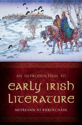 Introduction to Early Irish Literature by Muireann Ní Bhrolchain