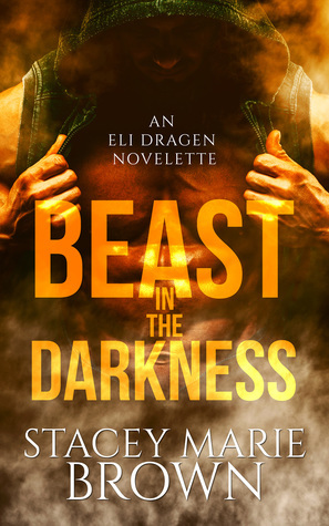 Beast in the Darkness by Stacey Marie Brown