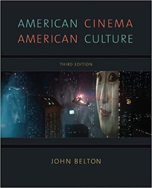 American Cinema/American Culture by John Belton