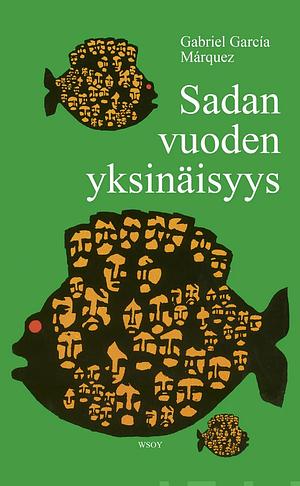 Sadan vuoden yksinäisyys by Gabriel García Márquez