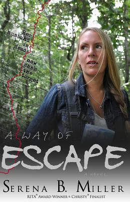 A Way of Escape by Serena B. Miller