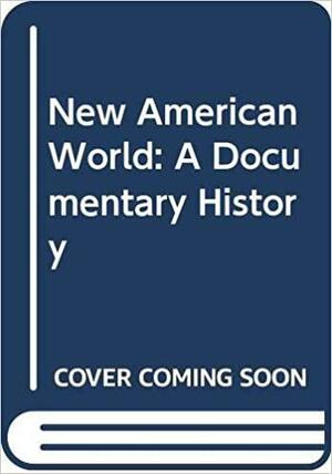 New American World: A Documentary History of North America to 1612, Volume 1 by Susan Hillier, David B. Quinn, Alison M. Quinn