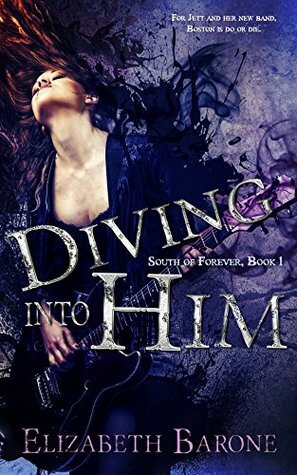 Diving Into Him: A Rockstar Romance by Elizabeth Barone