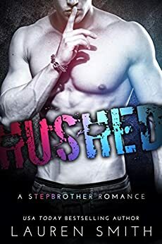 Hushed: A Stepbrother Romance by Lauren Smith