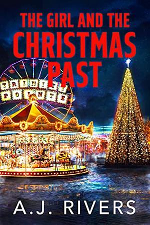 Girl and the Christmas Past by A.J. Rivers