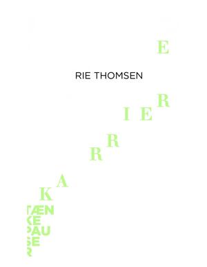 Karriere by Rie Thomsen