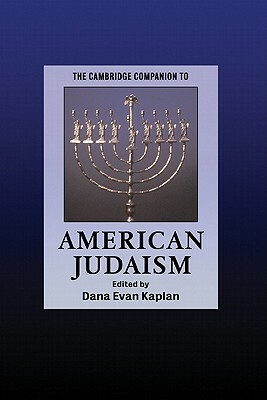 The Cambridge Companion to American Judaism by 