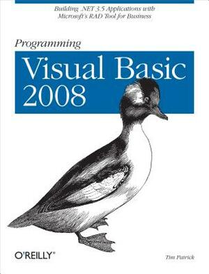 Programming Visual Basic 2008 by Tim Patrick