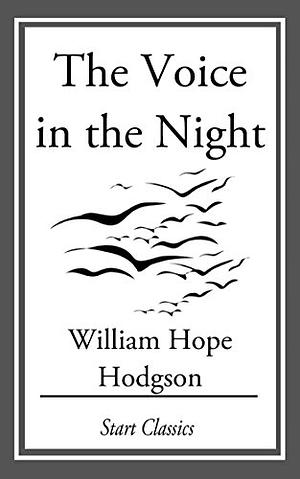 A Voice in the Night by William Hope Hodgson