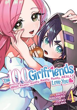The 100 Girlfriends Who Really, Really, Really, Really, Really Love You Vol. 4 by Rikito Nakamura