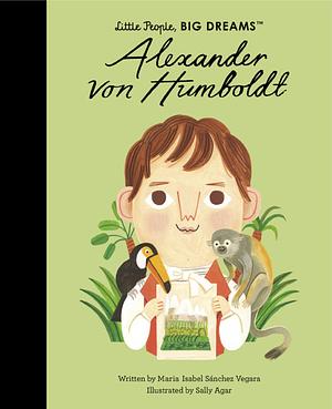 Alexander von Humboldt by Maria Isabel Sánchez Vegara