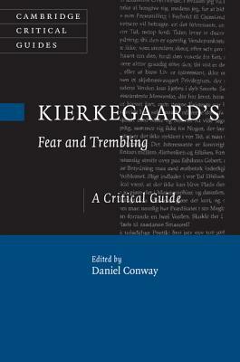 Kierkegaard's Fear and Trembling: A Critical Guide by 