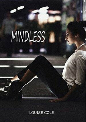 Mindless by Louise Cole