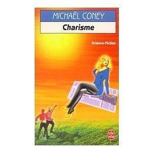 Charisme by Michael G. Coney, Michael G. Coney
