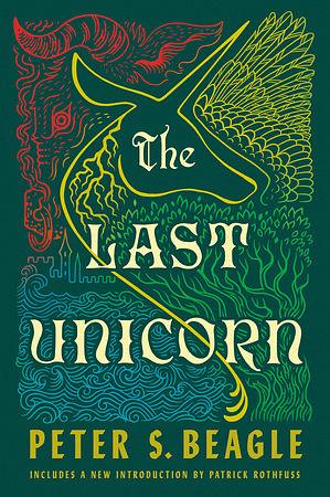 The Last Unicorn by Peter S. Beagle