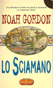 Lo sciamano by Maria Magrini, Noah Gordon