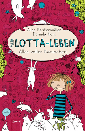 Alles voller Kaninchen by Alice Pantermüller